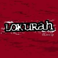 Lokurah : Lokurah EP Lokurah : Lokurah EP